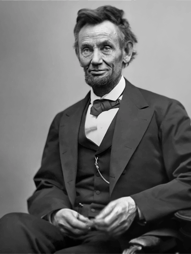 Six Things to know anout Abraham Lincoln : Don’t Miss